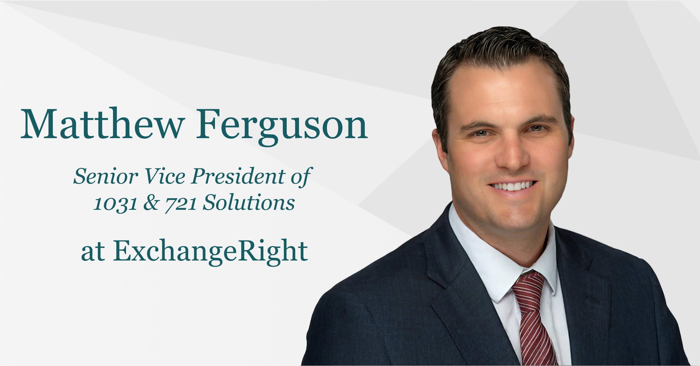 Matthew Ferguson Added to 1031 & 721 Solutions Team